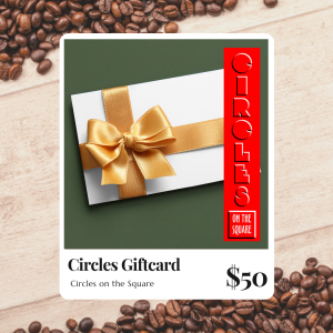 Giftcard - Circles on the Square *2 WINNERS*